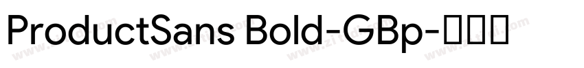 ProductSans Bold-GBp字体转换